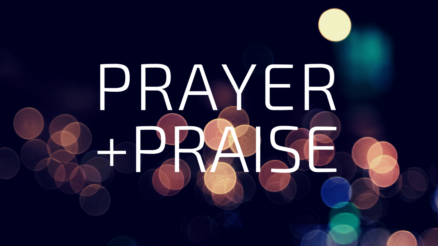 Prayer & Praise @ Journey Fellowship Church | Denton | Texas | United States