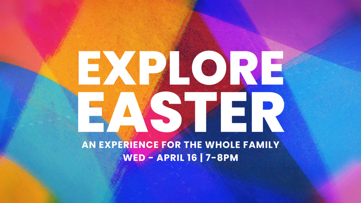 Explore Easter @ Journey Fellowship Church | Denton | Texas | United States